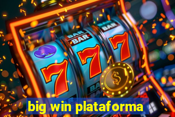 big win plataforma